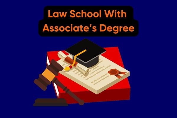 Law School With Associates Degree